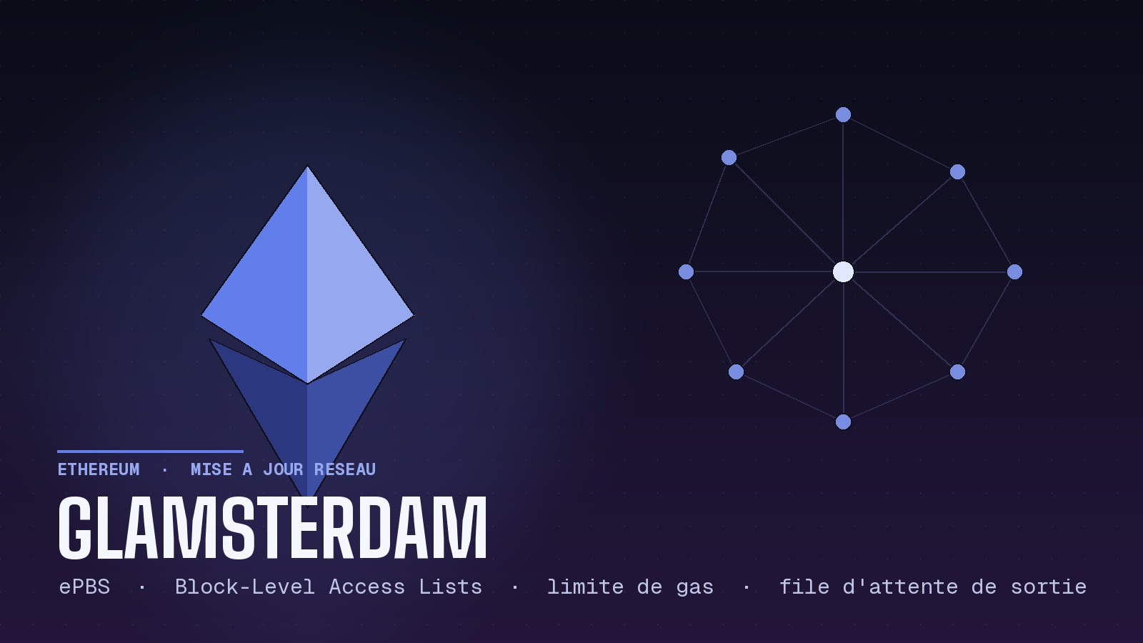 Glamsterdam : la mise à jour d'Ethereum expliquée simplement